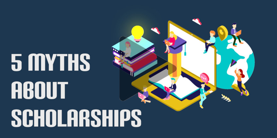 5 Myths About Scholarships [VIDEO]
