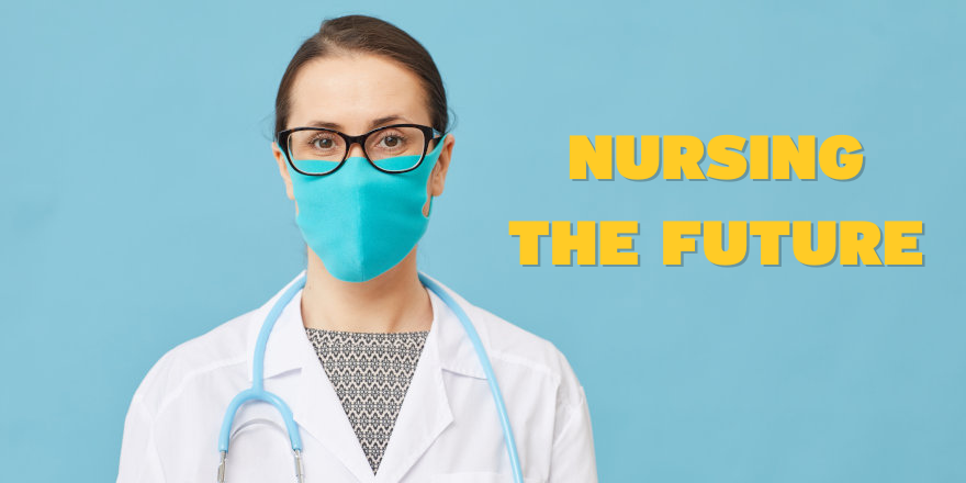 Nursing the Future is a new initiative from Thompson Rivers University and the Canadian Nurses Foundation.