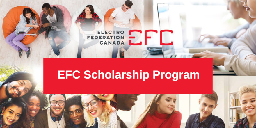Interested in the Electrical Sector? Apply Now for up to 3 Scholarships from Electro-Federation Canada!