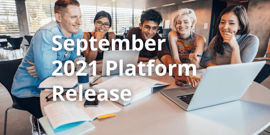 September 2021 Release Notes for Students