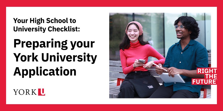  Your High School to University Checklist: Preparing Your York University Application 