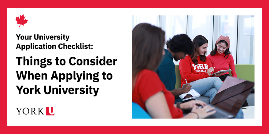  Your University Application Checklist: Things to Consider When Applying to York University 